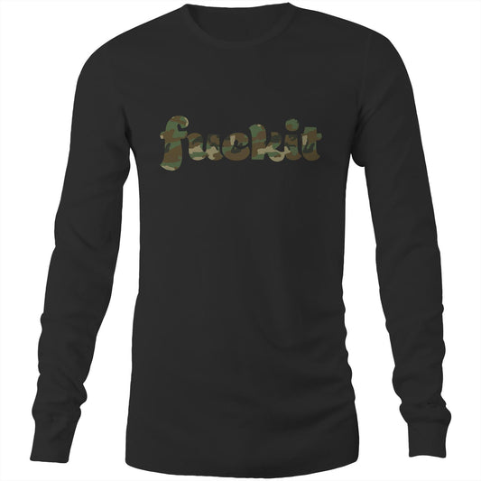 Fuck It - Mens Long Sleeve T-Shirt