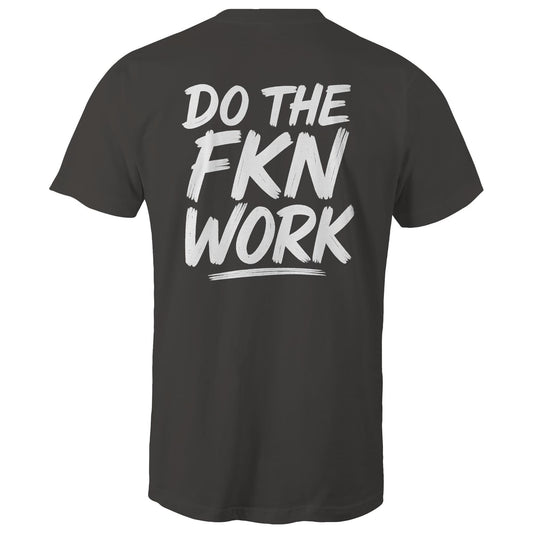 Do The FKN Work WN Logo AS Colour Mens T-Shirt