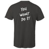 You Wont Do It White WN Logo AS Colour Mens T-Shirt