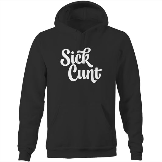 Sick Cunt White AS Colour Stencil - Pocket Hoodie Sweatshirt