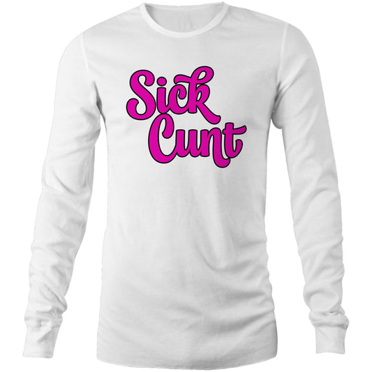 Sick Cunt Pink AS Colour - Mens Long Sleeve T-Shirt