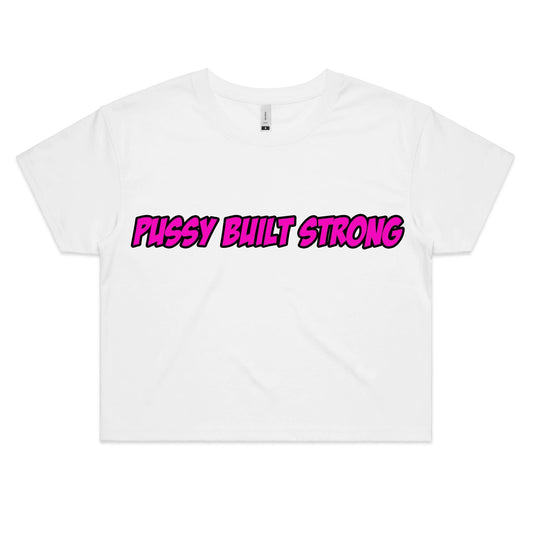 Pussy Built Strong Pink AS Colour - Women's Crop Tee