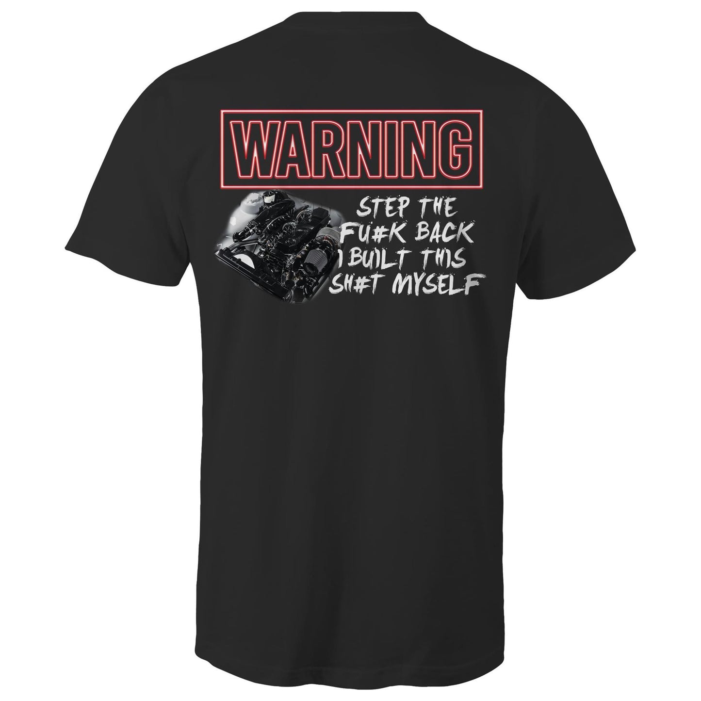 STAND BACK I BUILT THIS AS Colour Mens T-Shirt