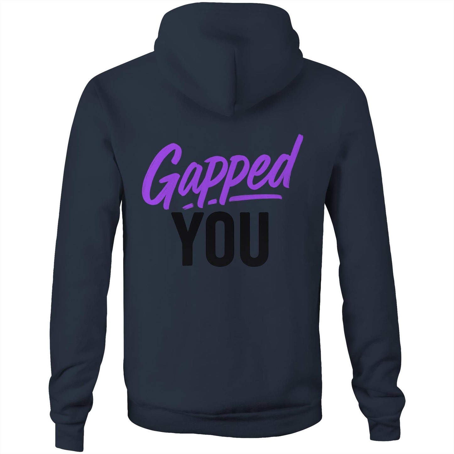 Gapped You AS Colour Stencil - Pocket Hoodie Sweatshirt