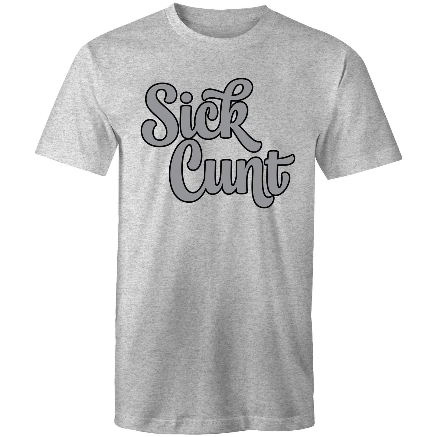 Sick Cunt AS Colour - Mens T-Shirt