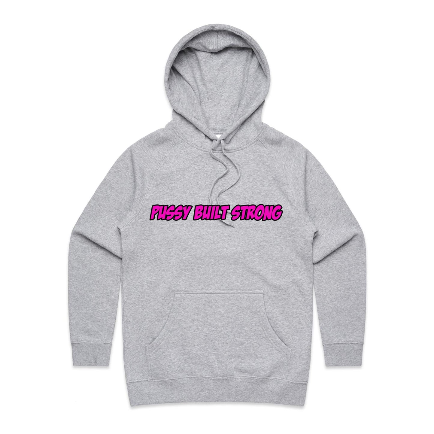 Pussy Built Strong  Women's Supply Hood