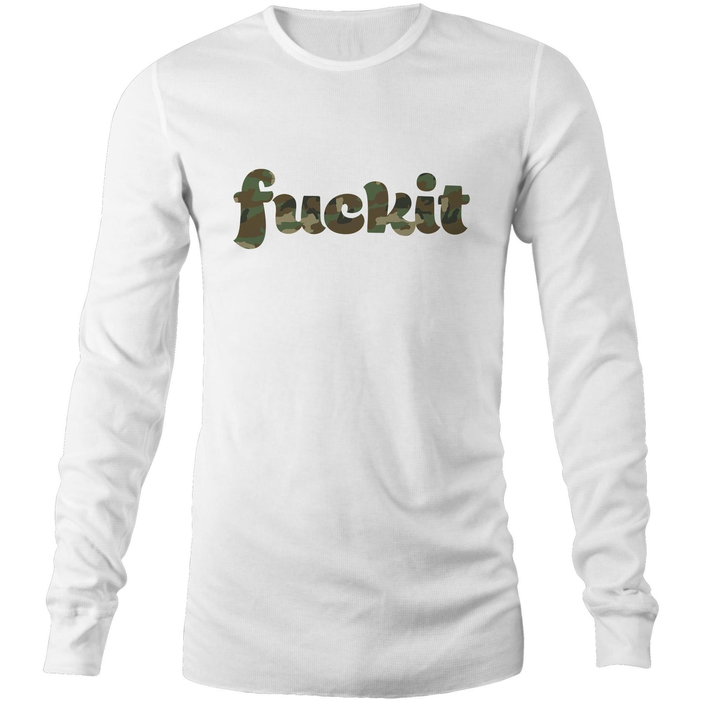 Fuck It - Mens Long Sleeve T-Shirt