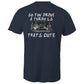 So You Drive A LS Turbo Thats Cute WN Logo AS Colour T-Shirt