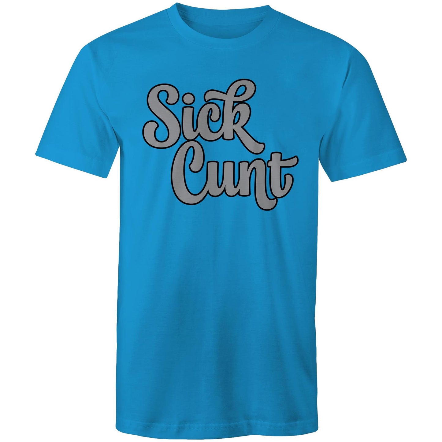 Sick Cunt AS Colour - Mens T-Shirt