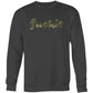 Fuck It - Crew Sweatshirt