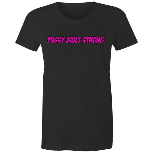 Pussy Built Strong AS Colour - Women's Maple Tee