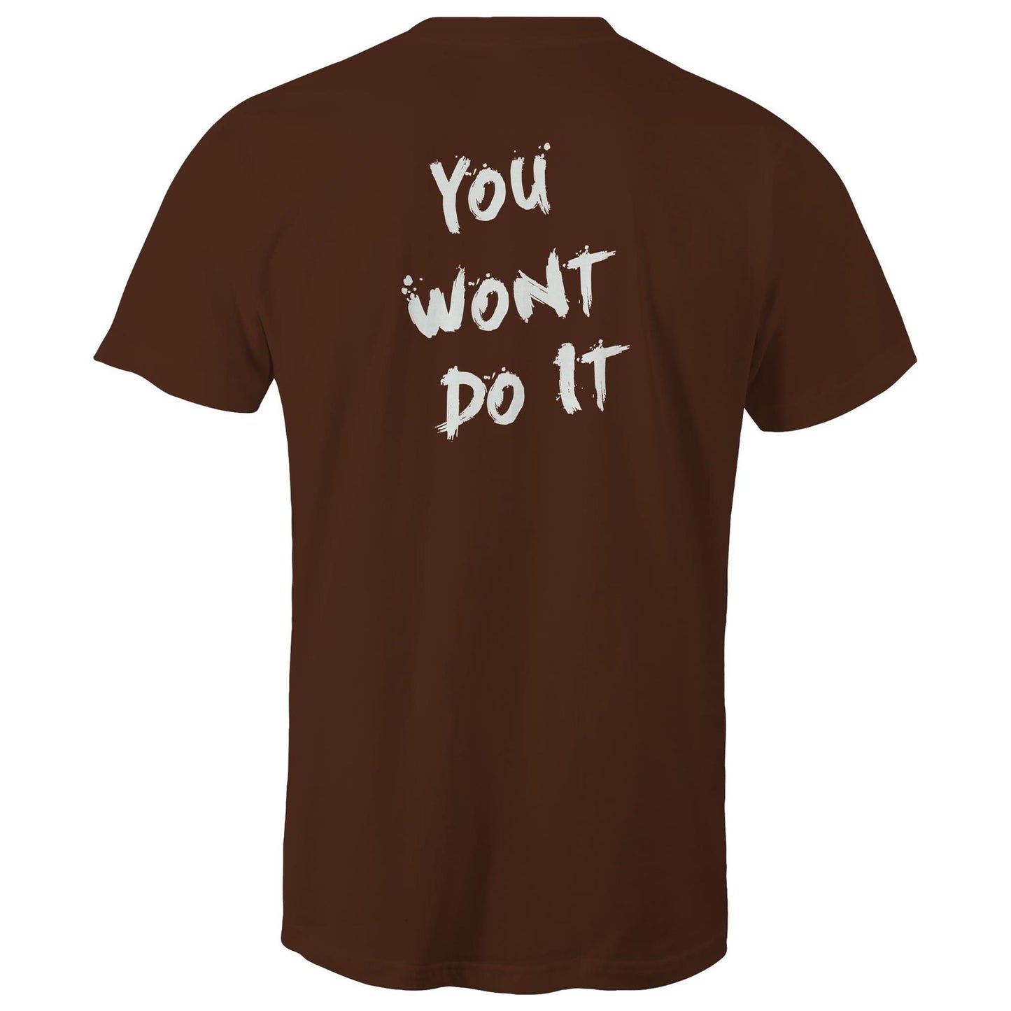 You Wont Do It White WN Logo AS Colour Mens T-Shirt