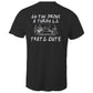 So You Drive A LS Turbo Thats Cute WN Logo AS Colour T-Shirt