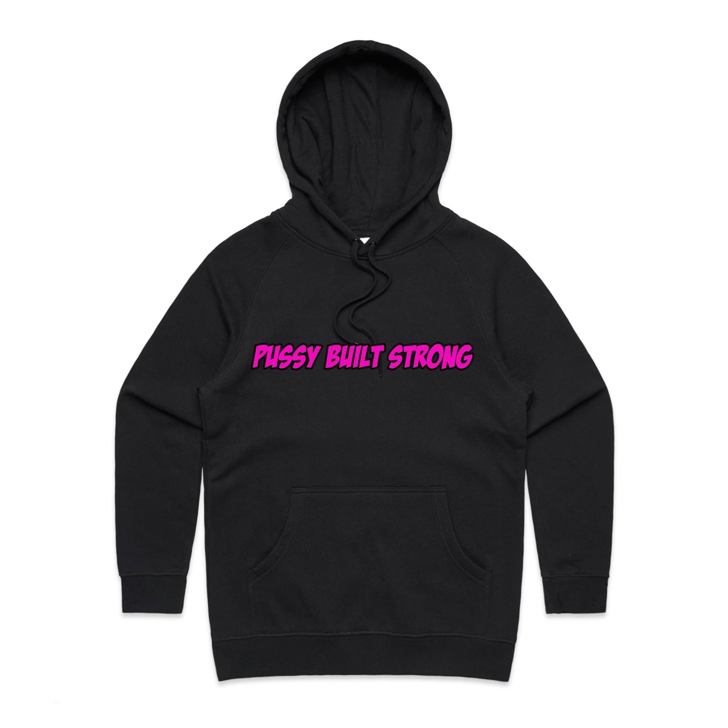 Pussy Built Strong  Women's Supply Hood