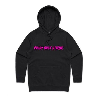 Pussy Built Strong  Women's Supply Hood