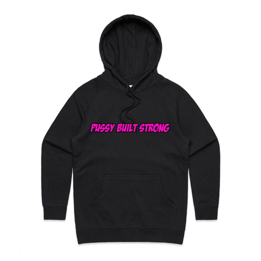 Pussy Built Strong  Women's Supply Hood