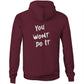 You Wont Do It White WN Logo Drag Car AS Colour Stencil Hoodie
