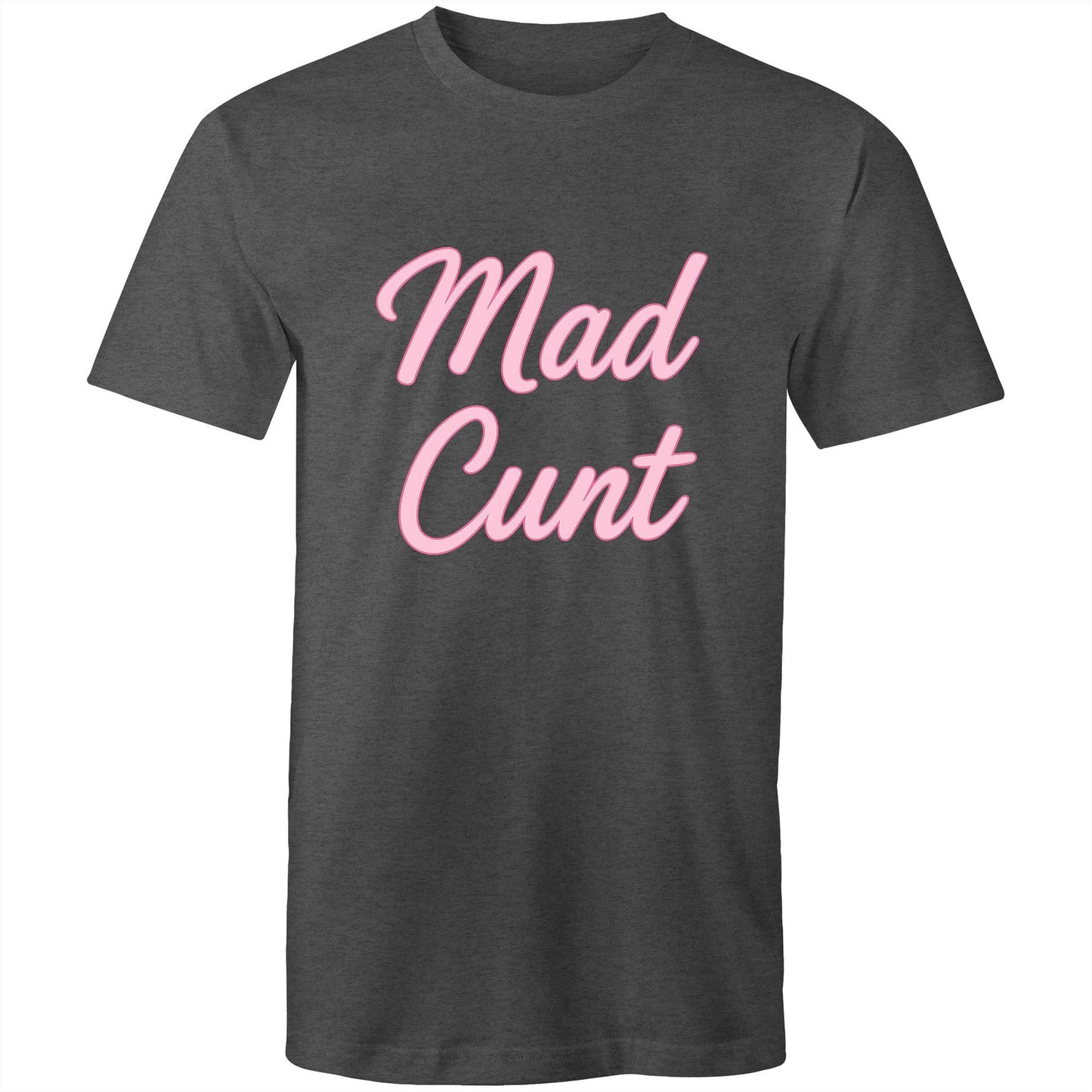 MAD C#NT AS Colour Mens T-Shirt