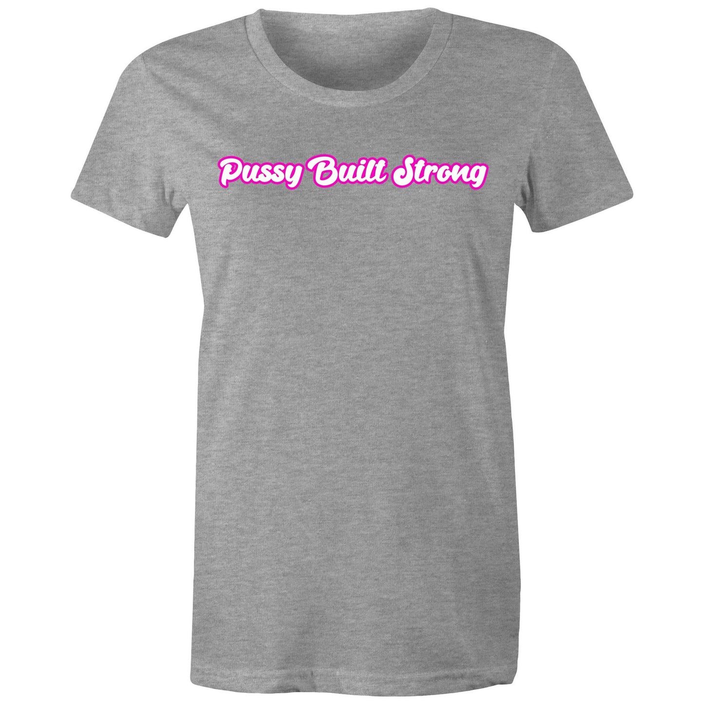 Pussy Built Strong  Colour - Women's Maple Tee
