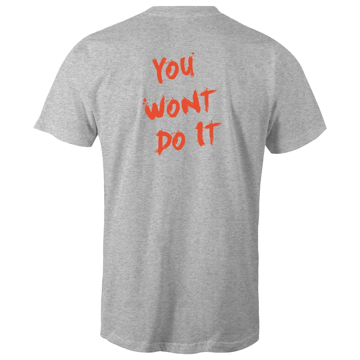 You Wont Do It Orange WN Logo AS Colour Mens T-shirt