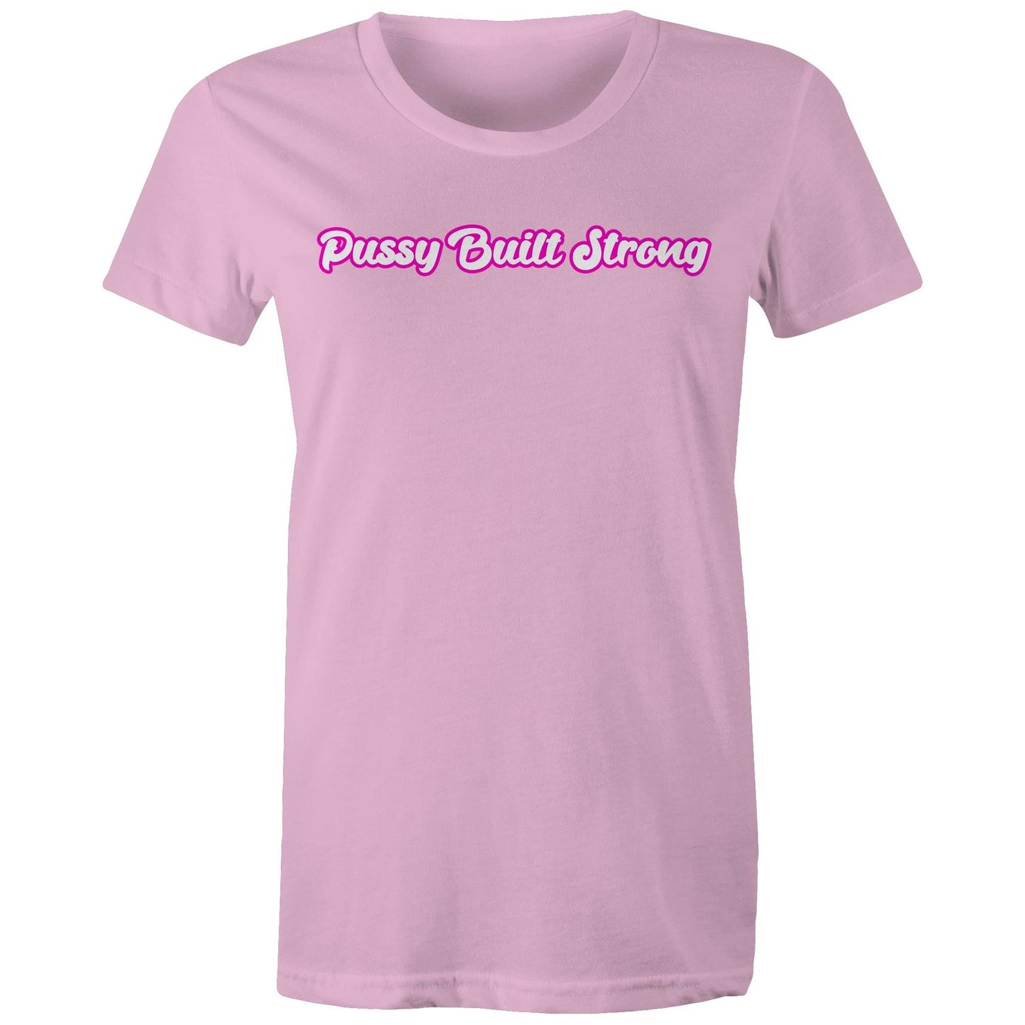 Pussy Built Strong  Colour - Women's Maple Tee