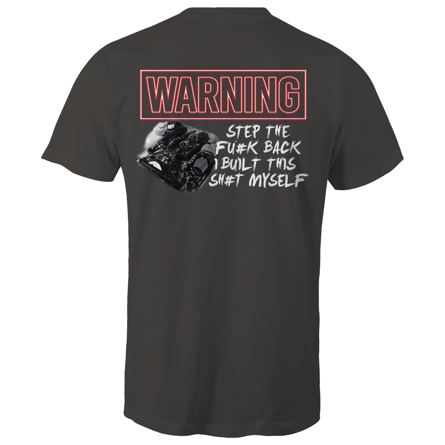 STAND BACK I BUILT THIS AS Colour Mens T-Shirt