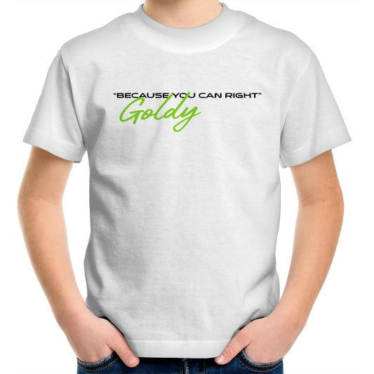 Goldy Because You Can Right - Kids Youth T-Shirt