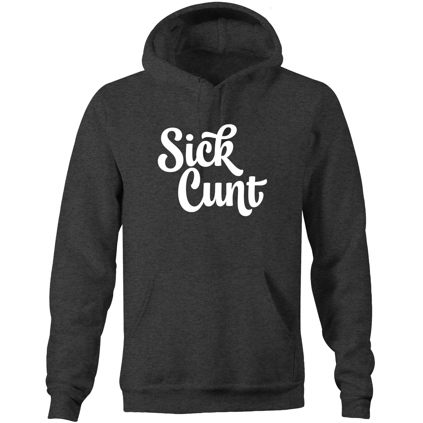 Sick Cunt White AS Colour Stencil - Pocket Hoodie Sweatshirt
