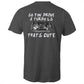So You Drive A LS Turbo Thats Cute WN Logo AS Colour T-Shirt