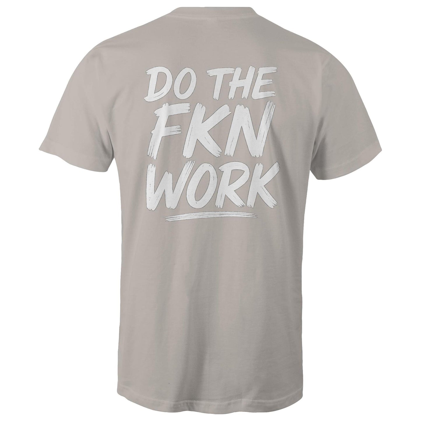 Do The FKN Work WN Logo AS Colour Mens T-Shirt