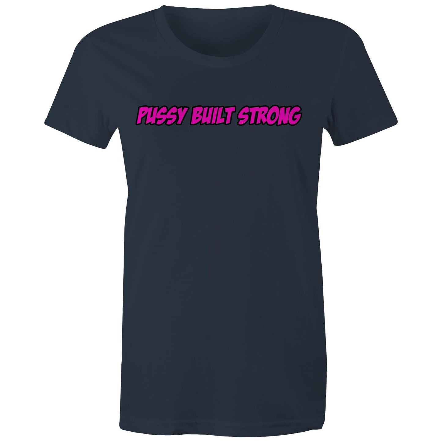 Pussy Built Strong AS Colour - Women's Maple Tee
