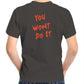Wheelnuts You Wont do It AS Colour Kids Youth T-Shirt