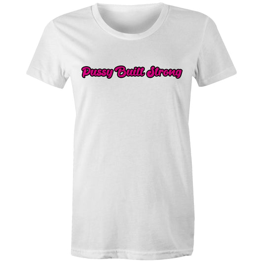 Pussy Built Strong AS Colour - Women's Maple Tee