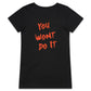 You Won’t Do It WN Logo AS Colour Womens V-Neck T-Shirt