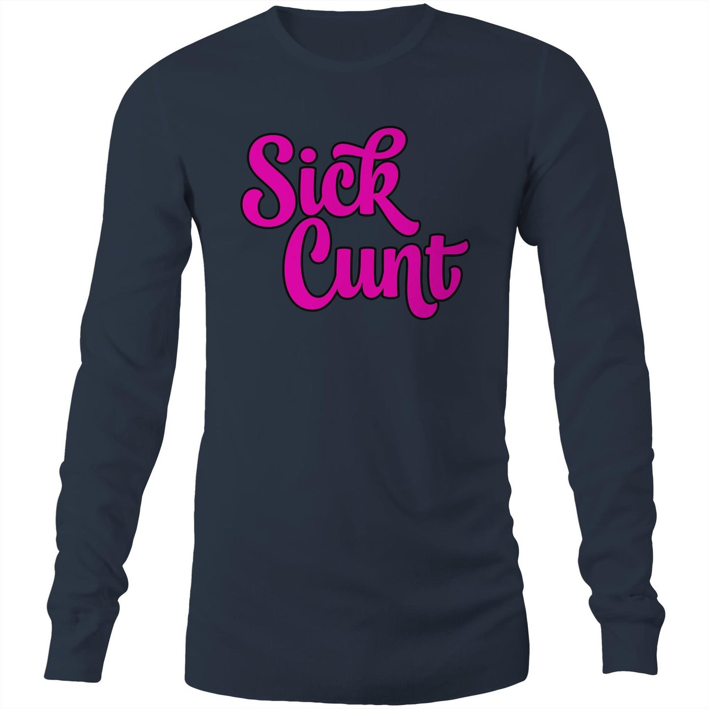 Sick Cunt Pink AS Colour - Mens Long Sleeve T-Shirt