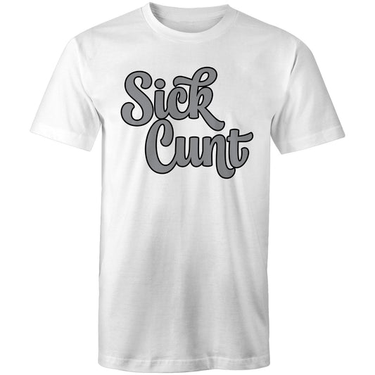 Sick Cunt AS Colour - Mens T-Shirt