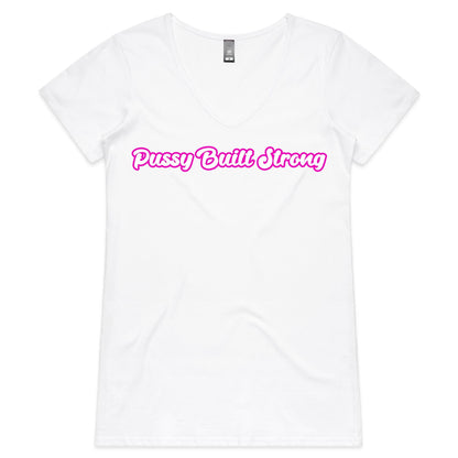 Pussy Built Strong  Colour Bevel - Womens V-Neck T-Shirt