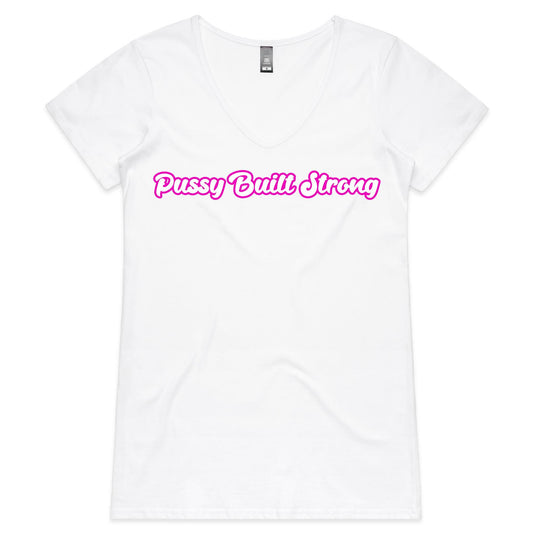 Pussy Built Strong  Colour Bevel - Womens V-Neck T-Shirt