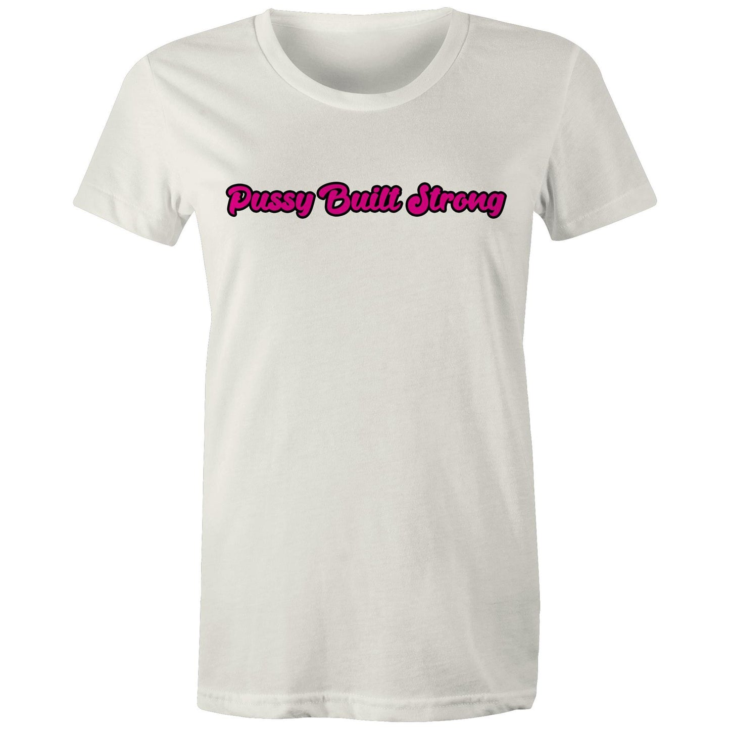 Pussy Built Strong AS Colour - Women's Maple Tee