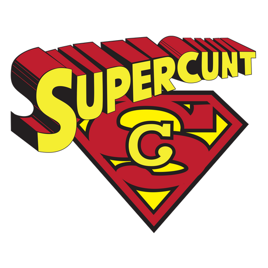 SUPER CUNT Sticker 10cm Wide