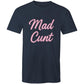 MAD C#NT AS Colour Mens T-Shirt