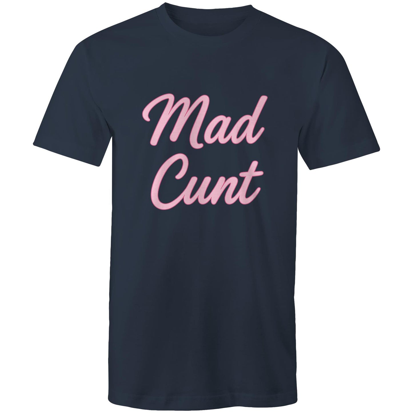 MAD C#NT AS Colour Mens T-Shirt
