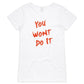 You Won’t Do It WN Logo AS Colour Womens V-Neck T-Shirt