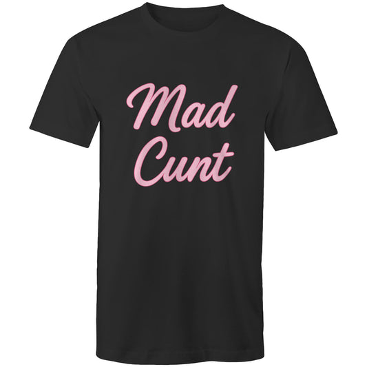 MAD C#NT AS Colour Mens T-Shirt