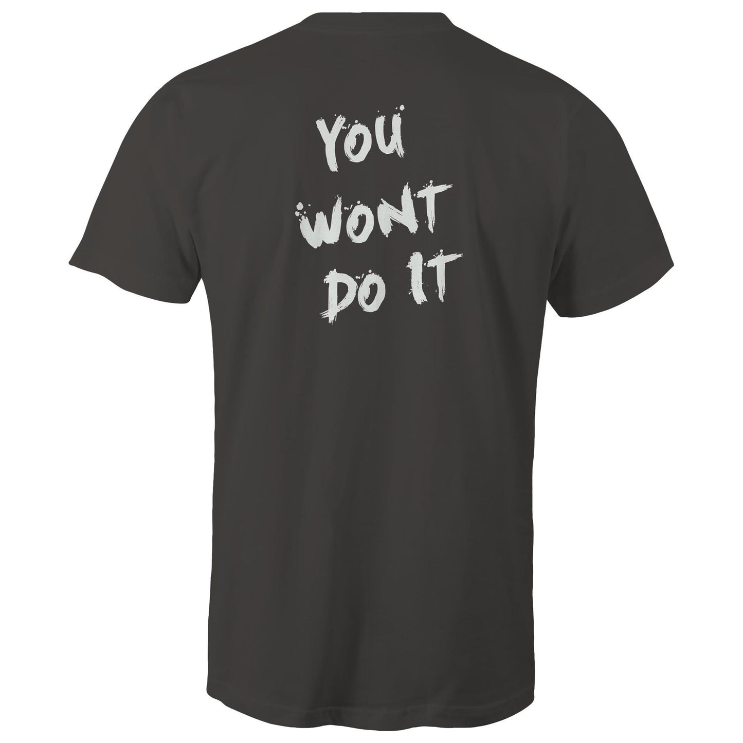 You Wont Do It White WN Logo AS Colour Mens T-Shirt