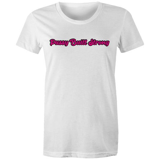 Pussy Built Strong AS Colour - Women's Maple Organic Tee