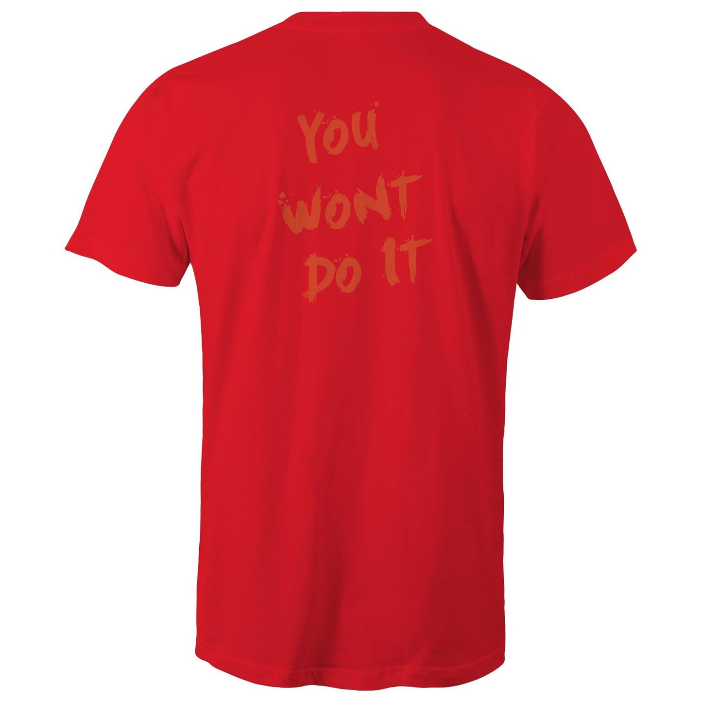 You Wont Do It Orange WN Logo AS Colour Mens T-shirt