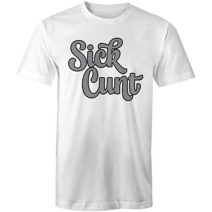 Sick Cunt AS Colour - Mens T-Shirt