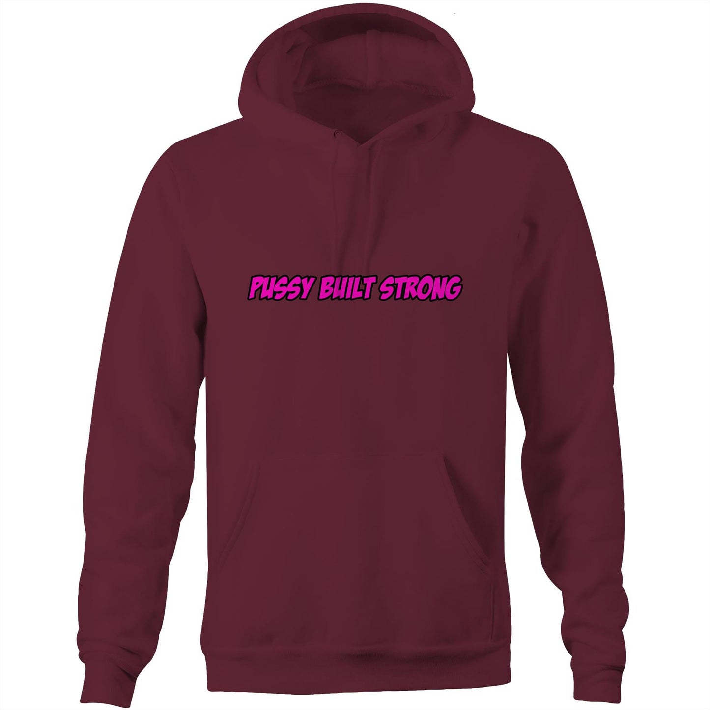 Pussy Built Strong WAP AS Colour Stencil - Pocket Hoodie Sweatshirt