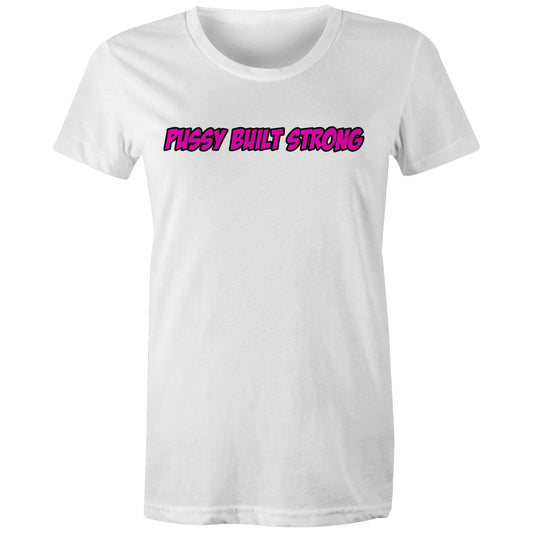 Pussy Built Strong AS Colour - Women's Maple Tee